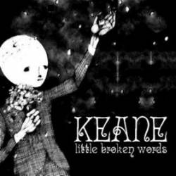 Keane : Little Broken Words